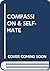 Compassion & Self-Hate