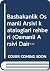 Başbakanlık Osmanlı Arşivi katalogları rehberi (Osmanlı Arşivi Daire Başkanlığı) (Turkish Edition)