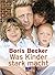 Was Kinder stark macht by Boris Becker