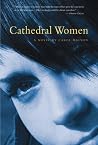Cathedral Women Cathedral Women