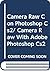 Camera Raw Con Photoshop Cs2/ Camera Raw With Adobe Photoshop Cs2 (Spanish Edition)