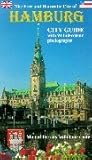 The Free and Hanseatic City of Hamburg: City Guide with 94 Full Clour Photographs