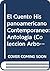 El cuento hispanoamericano contemporáneo: Antología