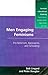 Men Engaging Feminisms: Pro-Feminism, Backlashes and Schooling (Feminist Educational Thinking)
