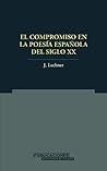 El compromiso en la poesía española del siglo XX (Spanish Edition)