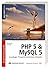 PHP 5 & MySQL 5 Grundlagen, Programmiertechniken, Beispiele