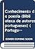 Conhecimento de poesia (Biblioteca de autores portugueses) (Portuguese Edition)