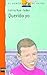 Querido yo (El Barco De Vapor) (Spanish Edition)