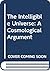 The intelligible universe: A cosmological argument