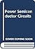 Power Semiconductor Circuits