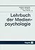 Lehrbuch der Medienpsycholo...