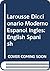 Larousse Diccionario Moderno Espanol Ingles by Ramón García Pelayo