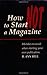 How Not to Start a Magazine