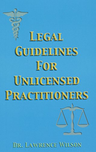 Legal Guidelines For Unlicensed Practitioners (Paperback)