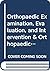 Orthopaedic Examination, Ev...