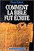 Comment la Bible fut écrite...