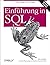 Einführung In Sql[Mit Übungen Und Lösungen]