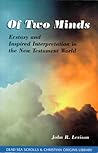 Of Two Minds: Ecstasy and Inspired Interpretation in the New Testament World (Dead Sea Scrolls & Christian Origins Library, Vol. 1)