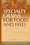Specialty Grains For Food And Feed