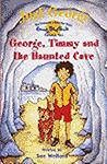 George, Timmy & the Haunted Cave (Just George Series) George, Timmy & the Haunted Cave (Just George Series)