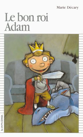 Le Bon Roi Adam (Premier Roman, 119) (French Edition)