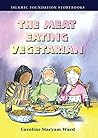 The Meat Eating Vegetarian