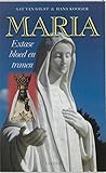 Maria: Extase, bloed en tranen (Cultuurcuriosa) (Dutch Edition)