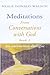 Meditations from Conversations with God: An Uncommon Dialogue - Book 1