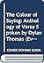 The Colour of Saying: An Anthology of Verse Spoken by Dylan Thomas