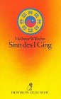 Diederichs Gelbe Reihe, Bd.12, Sinn des I Ging Diederichs Gelbe Reihe, Bd.12, Sinn des I Ging