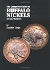 The Complete Guide to Buffalo Nickels