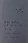 Sonnet Series and Itinerary Poems, 1820-1845 (Cornell Wordsworth)