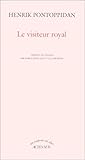 Le Visiteur royal by Henrik Pontoppidan