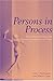 Persons in Process: Four Stories of Writing and Personal Development in College (Refiguring English Studies)