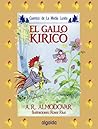 Media lunita nº 4. El gallo Kiriko (Cuentos de la media lunita/ Tales from the Crescent Little Moon) (Spanish Edition)