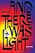 And There Was Light by Rocco A. Errico