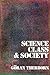 Science, Class & Society: On the Formation of Sociology & Historical Materialism