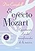 El efecto Mozart (Spanish Edition)