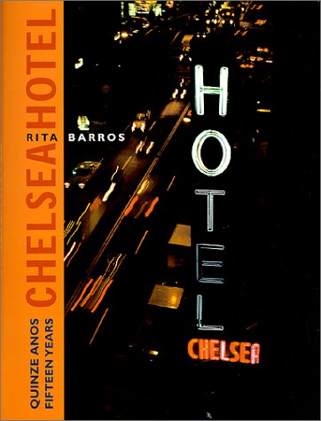 Fifteen Years: Chelsea Hotel (Hardcover)