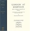 Gordon at Khartoum: Being a Personal Narrative of Events in Continuation of "a Secret History of the English Occupation of Egypt