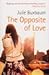 The Opposite Of Love by Julie Buxbaum