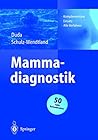 Mammadiagnostik: Komplementärer Einsatz aller Verfahren (German Edition)
