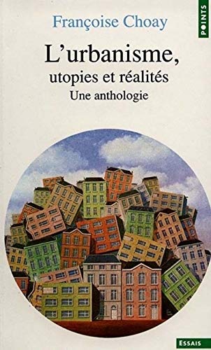 L'urbanisme : utopies et réalités : une anthologie (Paperback)