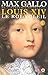 Louis XIV Tome 1 : Le Roi S...