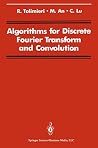 Algorithms for Discrete Fourier Transform and Convolution Algorithms for Discrete Fourier Transform and Convolution