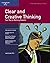 Clear and Creative Thinking: Your Key to Working Smarter (Fifty-Minute Series,)