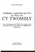 Erzählung, Landschaft und Text im Werk von Cy Twombly: Eine Untersuchung des Werks der achtziger und neunziger Jahre als ein Beitrag zur didaktischen Diskussion (German Edition)