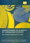 Understanding the Dynamics of a Knowledge Economy (Studies in Evolutionary Political Economy series)