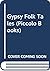 Gypsy folk tales (A Piccolo original)