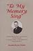 To My Memory Sing: A Memoir Based on Letters and Poems from Sol Chick Chaikin an American Solider in China-Burma-India During World War II